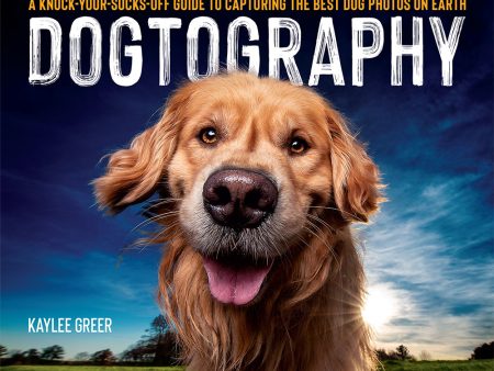 Rocky Nook Book: Dogtography by Kaylee Greer Discount