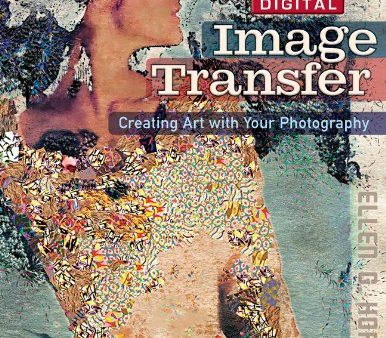 Digital Image Transfer: Creating Art with Your Photography For Sale