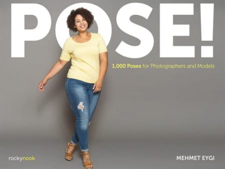 Rocky Nook Book: POSE! by Mehmet Eygi For Cheap