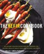 The Kefir Cookbook: An Ancient Healing Beverage for Modern Life, Recipes from My Family Table and Around the World Fashion