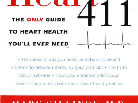 Heart 411: The Only Guide to Heart Health You ll Ever Need For Cheap