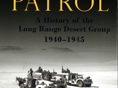 Ghost Patrol: A History of the Long Range Desert Group, 1940 - 1945 For Sale