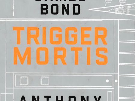 Trigger Mortis: A James Bond Novel Online Sale