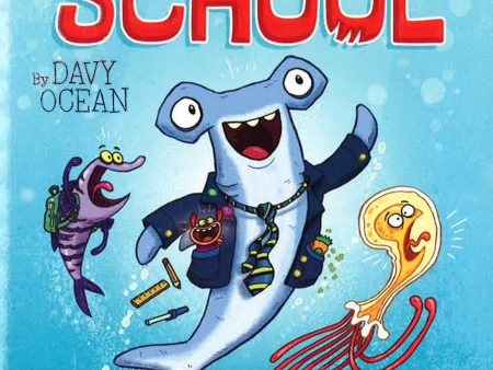 Shark School 3-Books-In-1!: Deep-Sea Disaster; Lights! Camera! Hammerhead!; Squid-Napped! Online Hot Sale