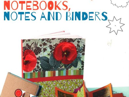 Art of Creating: Ideas for Making Albums, Notebooks, Notes and Binders Fashion