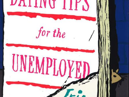 Dating Tips for the Unemployed Online Sale