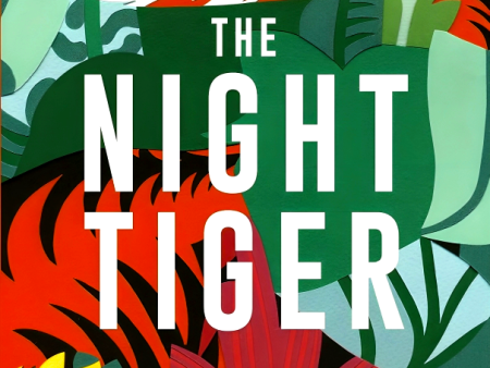 The Night Tiger: the utterly enchanting and spellbinding mystery and Reese Witherspoon Book Club pick Sale