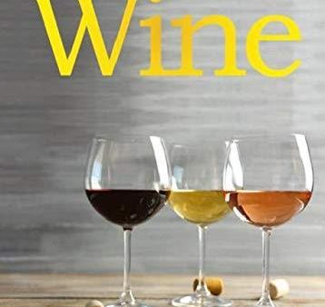 Wine: The Ultimate Guide to the World of Wine Fashion